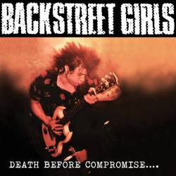 Backstreet Girls : Death Before Compromise